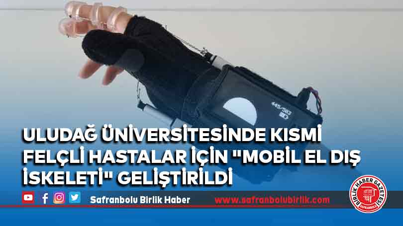 Uludağ Üniversitesinde kısmi felçli hastalar için “mobil el dış iskeleti” geliştirildi