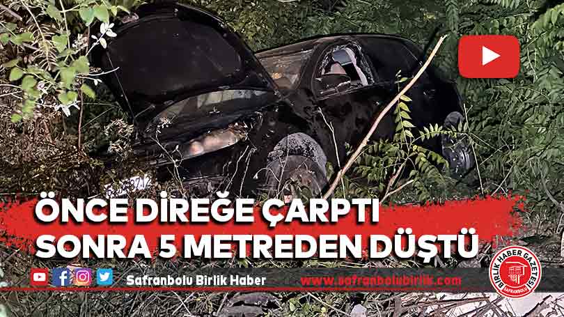 Önce direğe çarptı sonra 5 metreden düştü