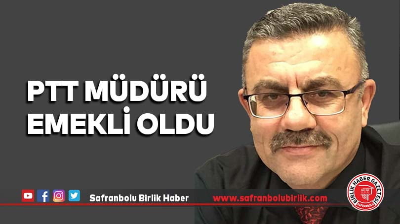 PTT Müdürü Emekli Oldu