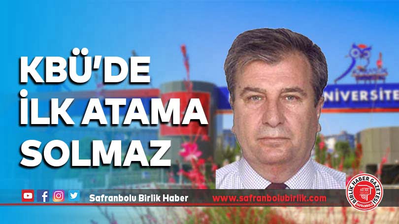 KBÜ’de ilk atama Solmaz