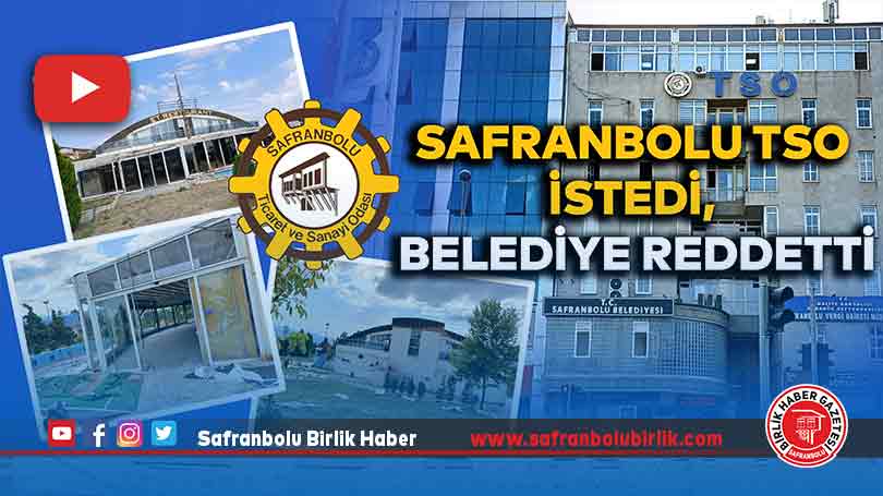 Safranbolu TSO istedi, belediye reddetti