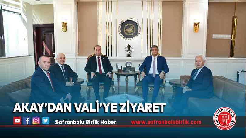 Akay’dan Vali’ye Ziyaret