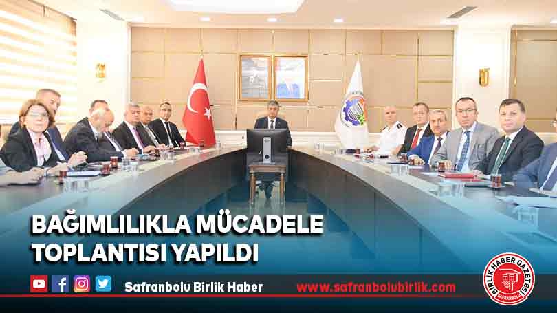 Bağımlılıkla Mücadele Toplantısı Yapıldı