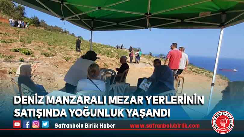 Deniz manzaralı mezar yerlerinin satışında yoğunluk yaşandı