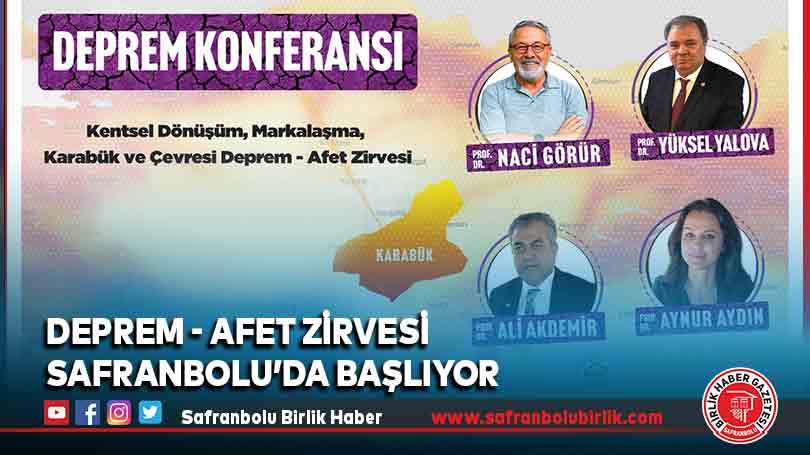 Deprem – Afet Zirvesi  Safranbolu’da Başlıyor