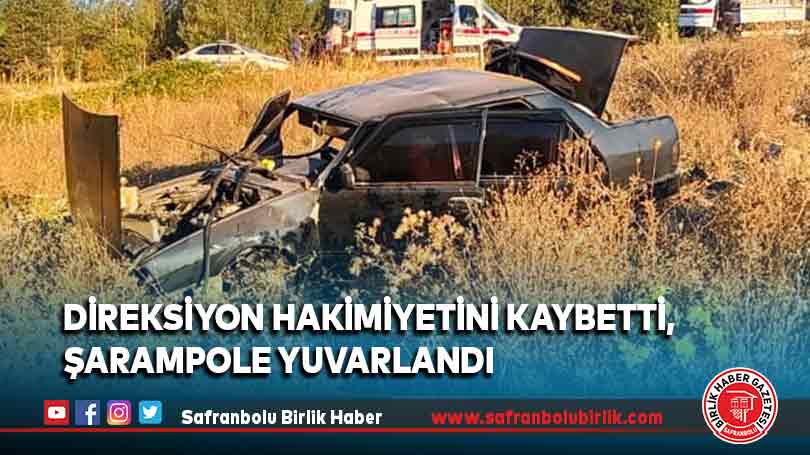 Direksiyon hakimiyetini kaybetti, Şarampole yuvarlandı