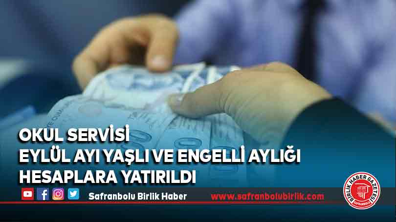 Eylül ayı yaşlı ve engelli aylığı hesaplara yatırıldı