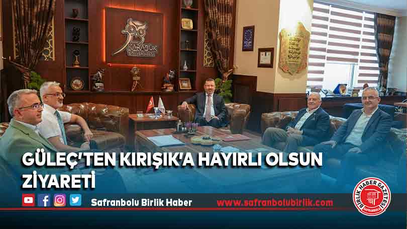 Güleç’ten Kırışık’a Hayırlı Olsun Ziyareti