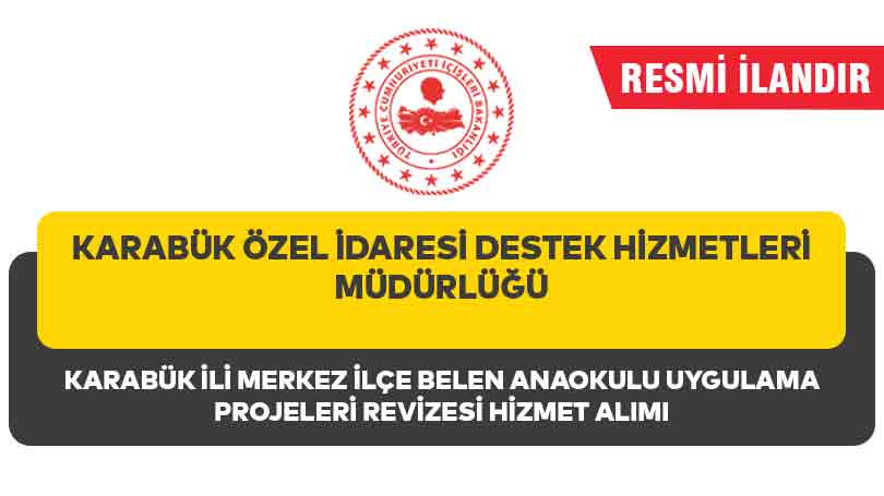 KARABÜK ÖZEL İDARESİ DESTEK HİZMETLERİ MÜDÜRLÜĞÜ