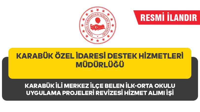 KARABÜK ÖZEL İDARESİ DESTEK HİZMETLERİ MÜDÜRLÜĞÜ