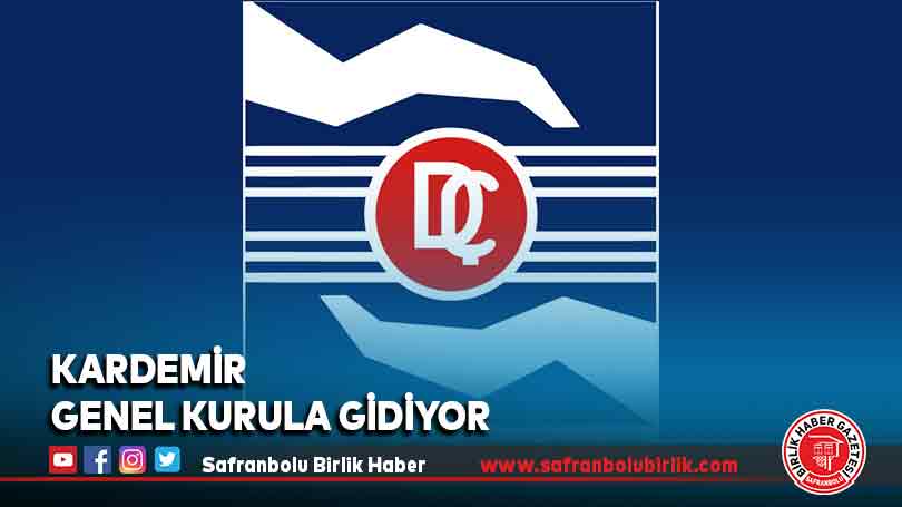 KARDEMİR Genel Kurula Gidiyor