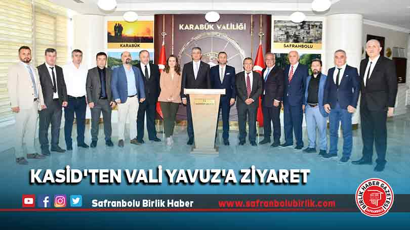 KASİD’ten Vali Yavuz’a ziyaret