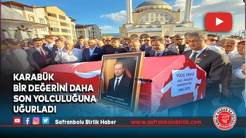 Karabük Bir Değerini Daha Son Yolculuğuna Uğurladı