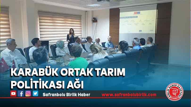 Karabük ortak tarım politikası ağı toplantısı