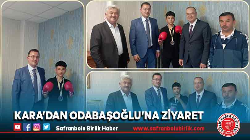 Kara’dan Odabaşoğlu’na Ziyaret