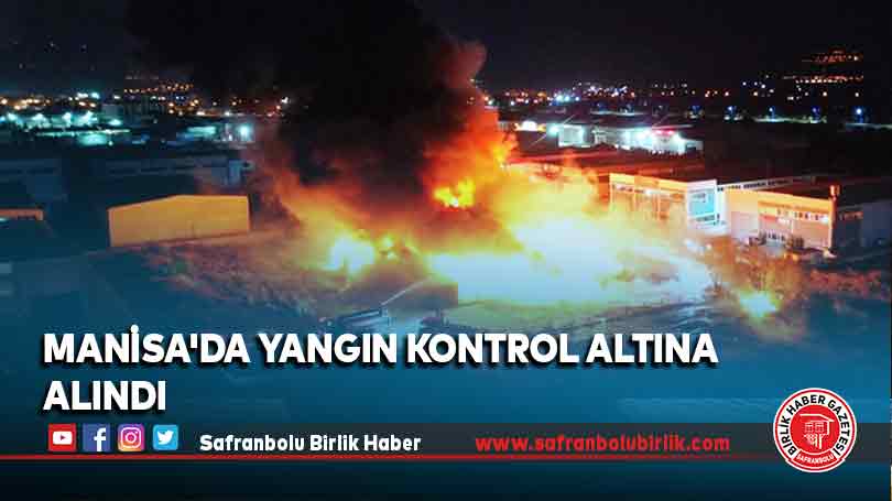 Manisa’da yangın kontrol altına alındı