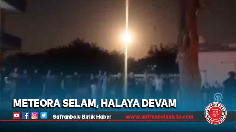 Meteora selam, halaya devam