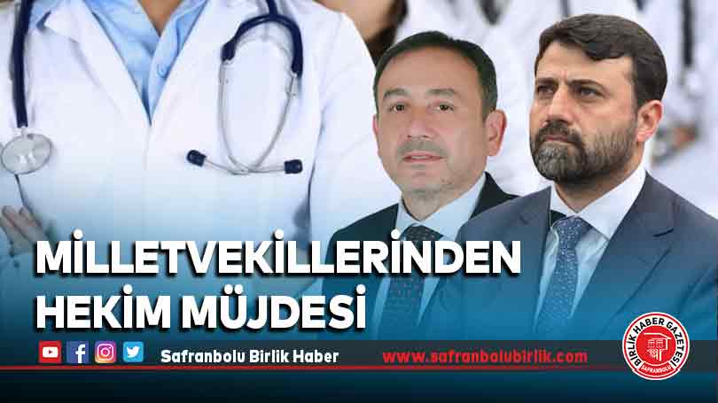 Milletvekillerinden Hekim Müjdesi
