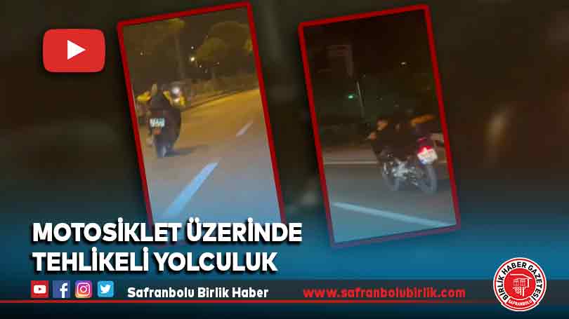 Motosiklet üzerinde tehlikeli yolculuk