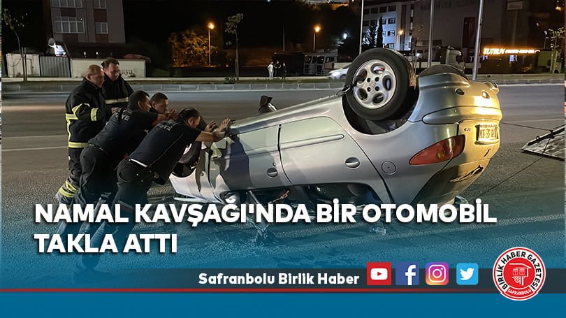 Namal Kavşağı’nda bir otomobil takla attı
