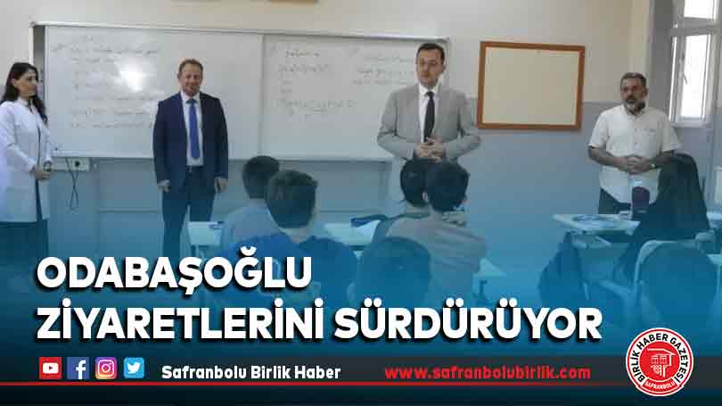 Odabaşoğlu ziyaretlerini sürdürüyor