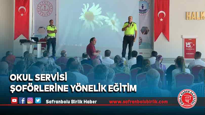 Okul servisi şoförlerine yönelik eğitim