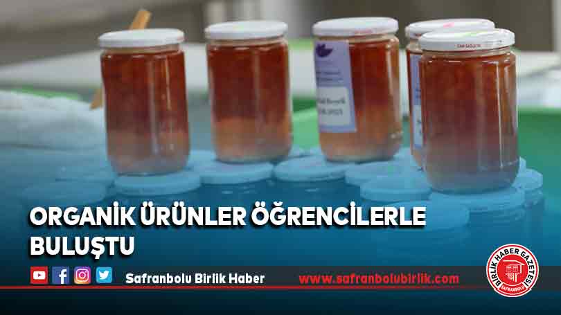 Organik Ürünler Öğrencilerle Buluştu