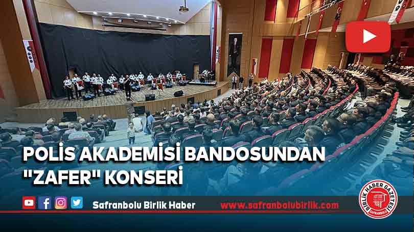 Polis Akademisi Bandosundan “Zafer” konseri