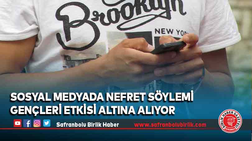 Sosyal medyada nefret söylemi gençleri etkisi altına alıyor