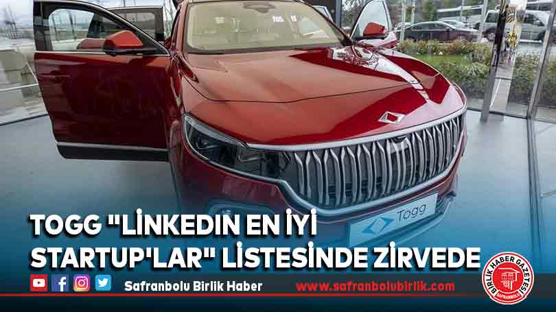TOGG “LinkedIn En İyi Startup’lar” listesinde zirvede