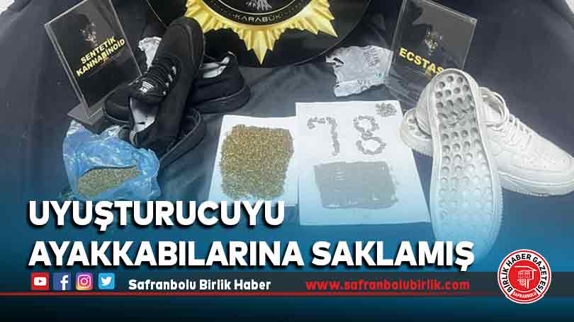 Uyuşturucuyu ayakkabılarına saklamış