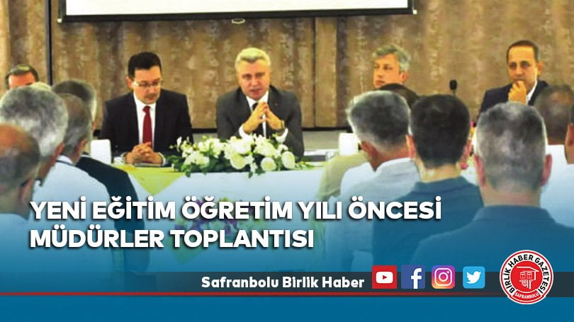 Yeni Eğitim Öğretim Yılı Öncesi Müdürler Toplantısı