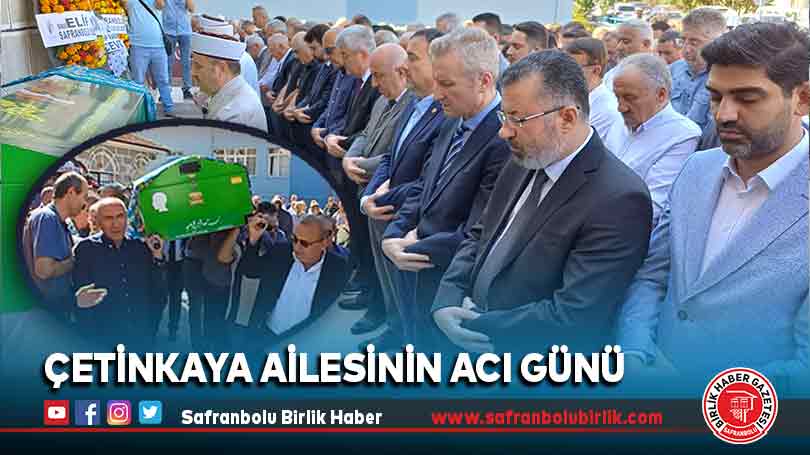 Çetinkaya ailesinin acı günü