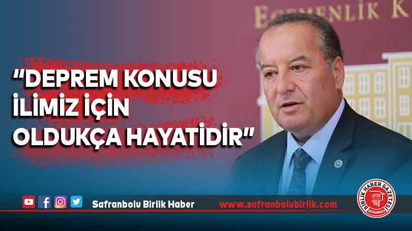 “Deprem konusu ilimiz için oldukça hayatidir”