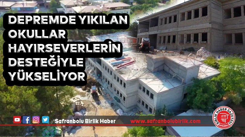 Depremde yıkılan okullar hayırseverlerin desteğiyle yükseliyor