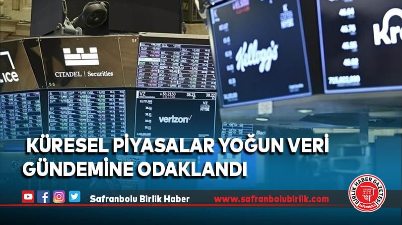 Küresel piyasalar yoğun veri gündemine odaklandı