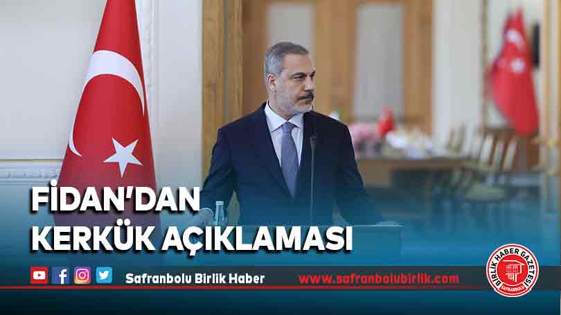 Fidan’dan Kerkük açıklaması