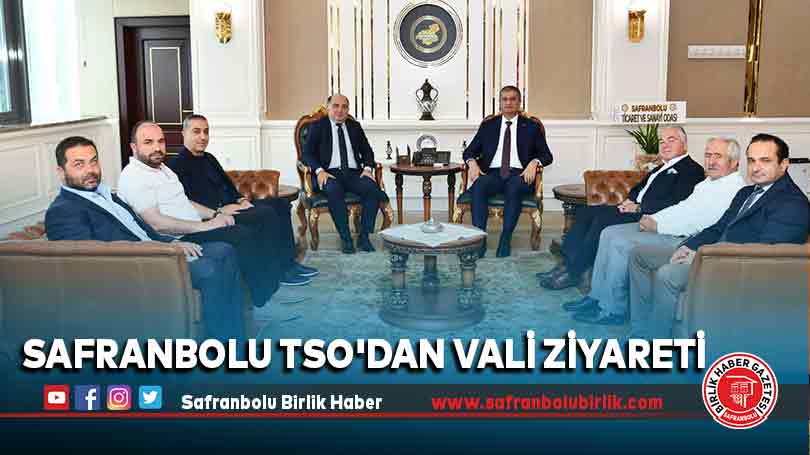 Safranbolu TSO’dan Vali Ziyareti