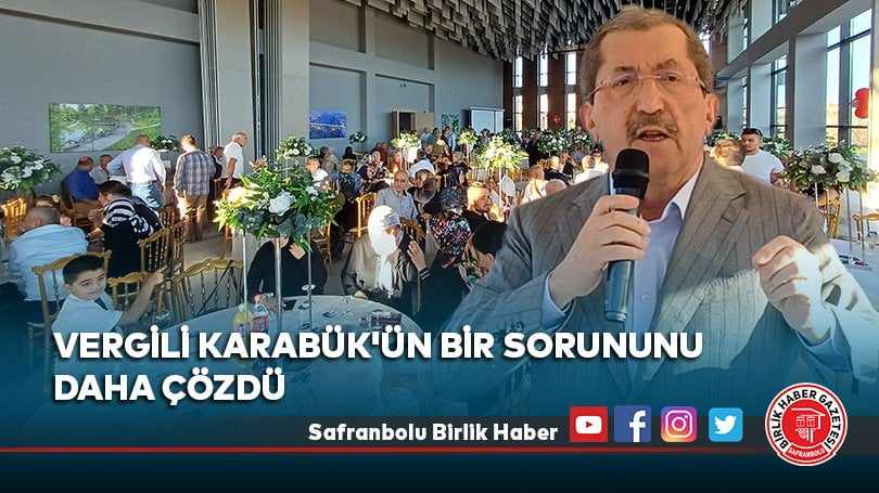 Vergili Karabük’ün bir sorununu daha çözdü