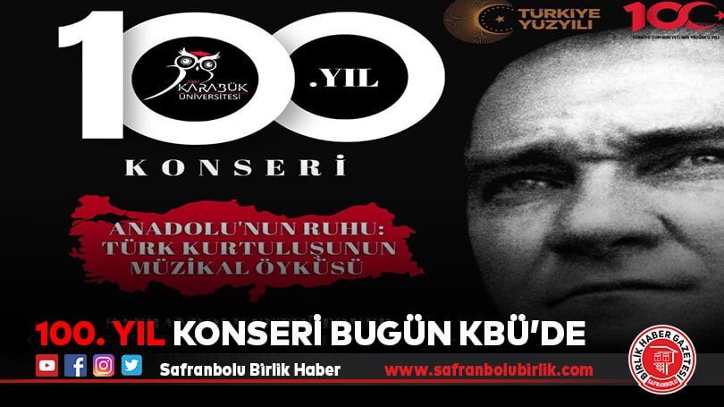 100. Yıl Konseri bugün KBÜ’de