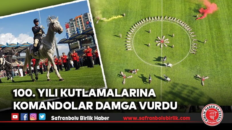 100. yılı kutlamalarına komandolar damga vurdu