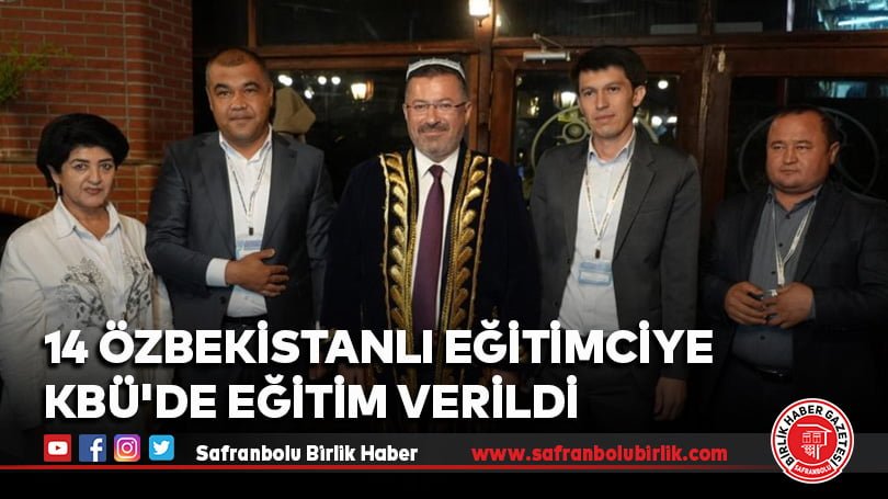14 Özbekistanlı eğitimciye KBÜ’de eğitim verildi