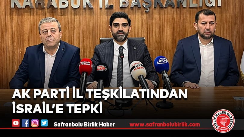 AK Parti İl Teşkilatından İsrail’e Tepki