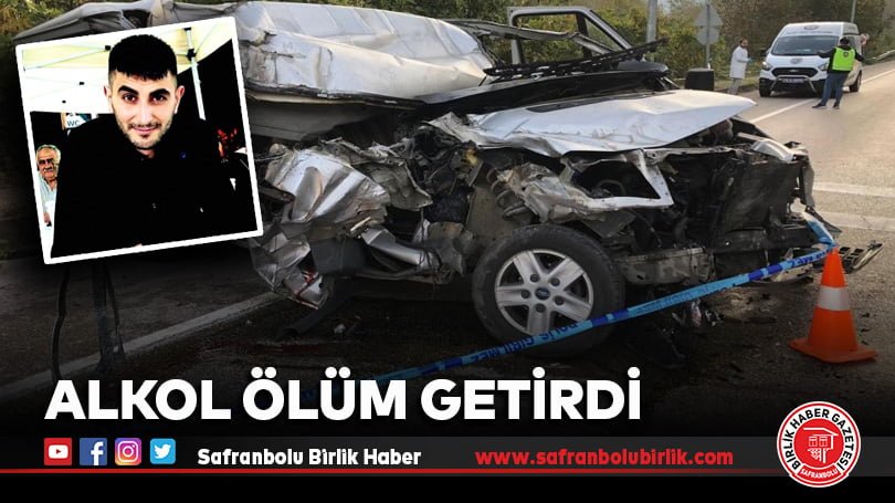 Alkol ölüm getirdi