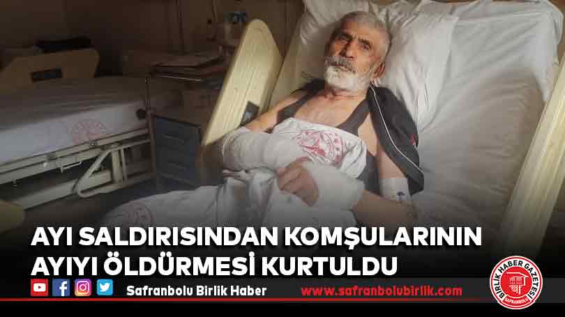 Ayı saldırısından komşularının ayıyı öldürmesiyle kurtuldu