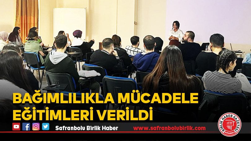 Bağımlılıkla Mücadele Eğitimleri Verildi