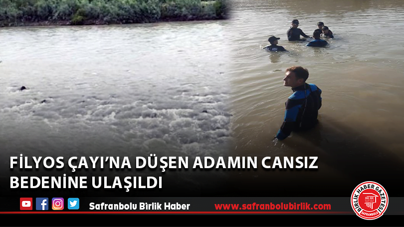 Filyos Çayı’na düşen adamın cansız bedenine ulaşıldı