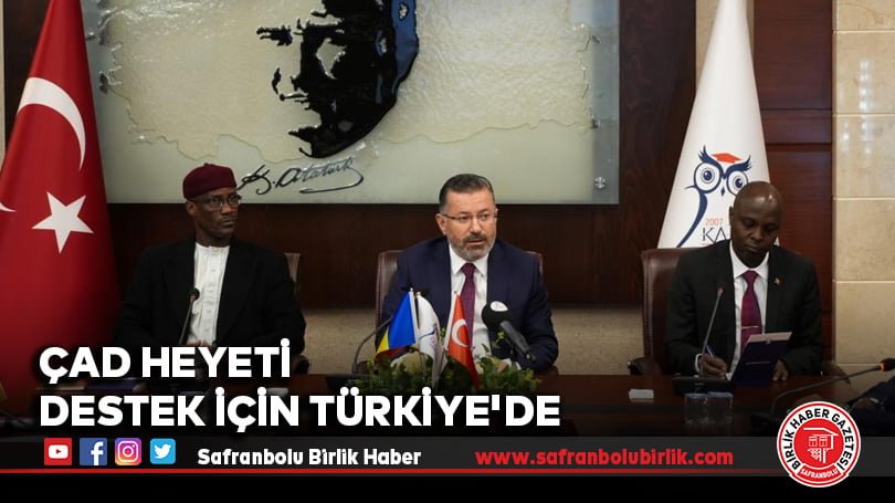 Çad heyeti destek için Türkiye’de