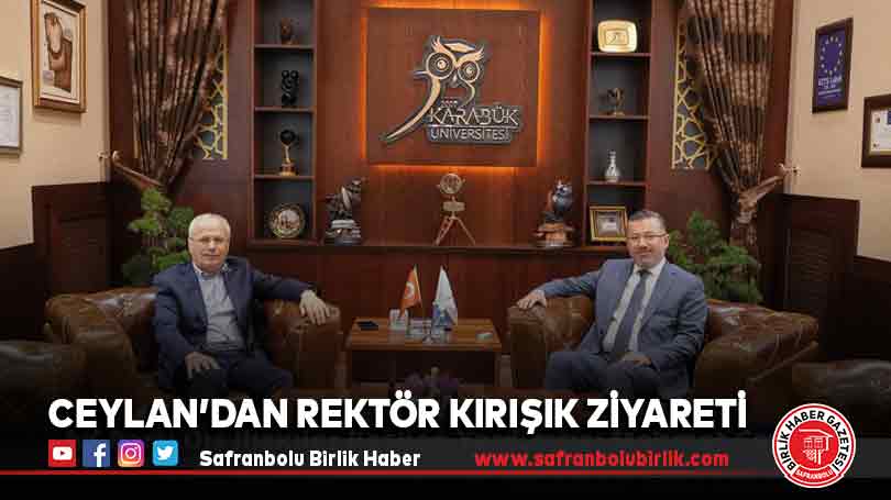 Ceylan’dan Rektör Kırışık Ziyareti
