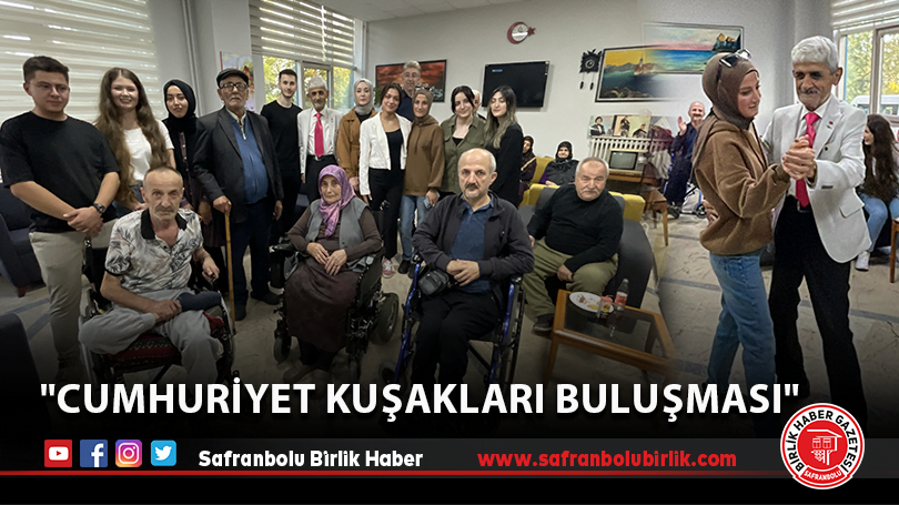  “Cumhuriyet Kuşakları Buluşması”